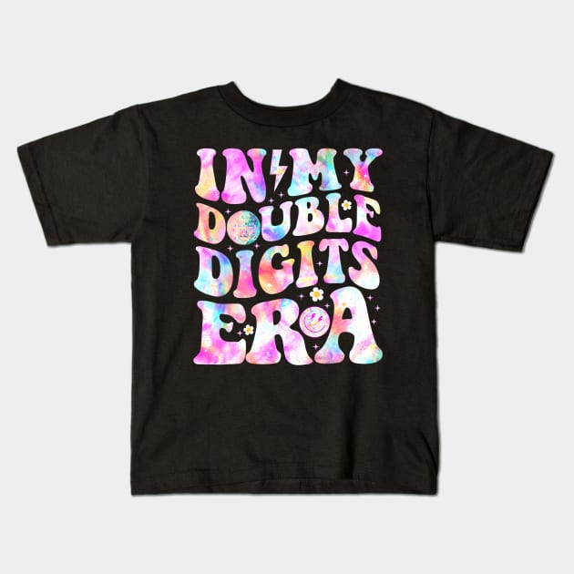 In My Double Digits Era 10th Birthday Version Tie Dye Groovy Kids T-Shirt by Cortes1